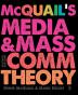 McQuail���s Media and Mass Communication Theory