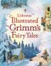 ILLUSTRATED GRIMM'S FAIRY TALES