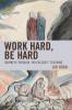 Work Hard Be Hard