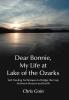 Dear Bonnie My Life at Lake of the Ozarks