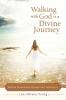 Walking with God Is a Divine Journey