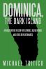 Dominica the Dark Island