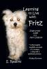 Learning to Live with Fritz