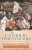 The Catholic Priesthood