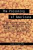 The Poisoning of Americans