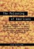 The Poisoning of Americans