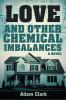 Love and Other Chemical Imbalances