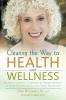 Clearing the Way to Health and Wellness