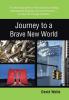 Journey to a Brave New World