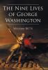 The Nine Lives of George Washington