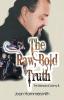 The Raw Bold Truth: The Memoirs of Johnny B.