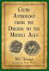 Celtic Astrology from the Druids to the Middle Ages