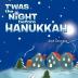 T'Was the Night Before Hanukkah