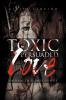 Toxic Persuaded Love