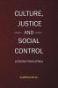 Culture Justice and Social Control