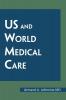 Us and World Medical Care