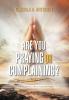 Are You Praying or Complaining?