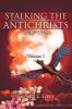 Stalking the Antichrists (1940 1965) Volume 1