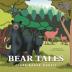 Bear Tales