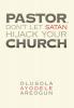 Pastor Don't Let Satan Hijack Your Church