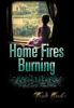 Home Fires Burning