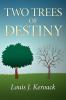 Two Trees of Destiny