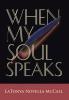 When My Soul Speaks