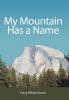 My Mountain Has a Name