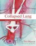 Collapsed Lung Expressions: Skipping on a Lifeline