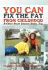 You Can Fix the Fat from Childhood & Other Heart Disease Risks Too