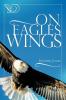 On Eagles Wings