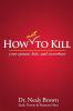 How Not to Kill