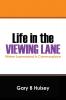 Life in the Viewing Lane