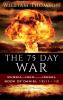 THE 75 DAY WAR