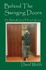 Behind The Swinging Doors