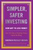 Simpler Safer Investing