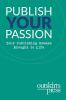 Outskirts Press Presents Publish Your Passion