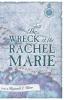 The Wreck of the Rachel Marie