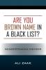 Are You Brown Name in a Black List? Mesopotamian Memoir