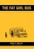 The Fat Girl Bus