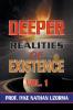 Deeper Realities of Existence