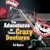 The Adventures Of Those Crazy Dentures