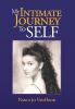 My Intimate Journey to Self