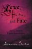 Love Hate and Fate