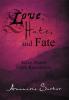 Love Hate and Fate