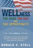 Wellness the Good the Bad and the Opportunity