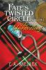 Fate's Twisted Circle Vol. 1