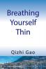 Breathing Yourself Thin