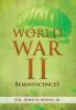 World War II Reminiscences