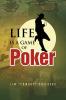 Life Is a Game of Poker